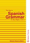 Image for The key to Spanish grammar for Key Stages 3 and 4