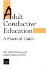 Image for Adult conductive education  : a practical guide