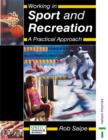 Image for Working in sport and recreation  : a practical approach