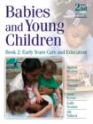 Image for Babies and young childrenBook 2: Early years care and education : Bk. 2 : Early Years Care and Education