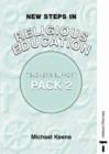 Image for New Steps in Religious Education : Teacher&#39;s Support Pack 2