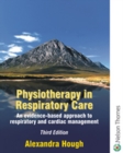 Image for Physiotherapy in respiratory care  : an evidence-based approach to respiratory and cardiac management
