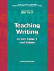 Image for Teaching Writing at Key Stage 1 and Before