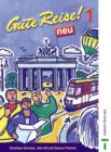 Image for Gute Reise! : 1 neu : Student&#39;s Book