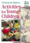 Image for A Practical Guide to Activities for Young Children