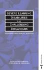 Image for Severe Learning Disabilities and Challenging Behaviours : Designing High Quality Services