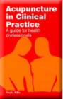 Image for Acupuncture in Clinical Practice : A Guide for Health Professionals