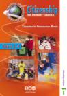 Image for Citizenship for Primary Schools : Year 3-4 (P4-P5) : Teacher&#39;s Resource Book