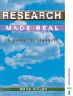 Image for Research made real  : a guide for students