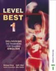 Image for Level Best 1 : Delivering the Framework for Teaching English