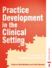 Image for PRACTISE DEVELOPMENT IN CLINICAL SETTING