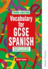 Image for Vocabulary for GCSE Spanish  : revised for the new GCSE specifications