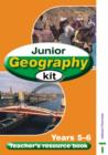 Image for Junior geography kit  : years 5-6: Teacher&#39;s resource book : Year 5/6 : Teacher Resource Book