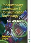 Image for Understanding Information and Communication Technology for AS Level