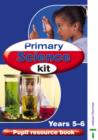 Image for Primary science kitPupil resource book: Y5-6/P6-7