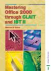 Image for Mastering Office 2000 Through CLAIT and IBTII