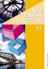 Image for New Maths in Action S1/1 Pupil&#39;s Book