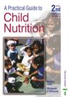 Image for A practical guide to child nutrition