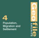 Image for GeoFile Archive : No. 4 : Population, Migration and Settlement