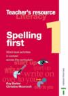 Image for Spelling first: Teacher file : Level 1 : Teacher's Book