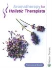 Image for Aromatherapy for Holistic Therapists