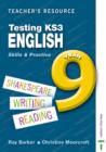 Image for Testing KS3 English : Skills and Practice : Year 9 : Teacher Resource