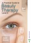 Image for A Practical Guide to Beauty Therapy for NVQ Level 2