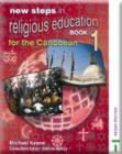 Image for New Steps in Religious Education for the Caribbean - Book 1