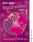 Image for New Steps in Religious Education : Bk. 1 : Foundation Edition