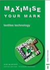 Image for Design and Make it - Maximise Your Mark! : Textile Technology