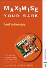 Image for Design and Make It! - Maximise Your Mark! : Food Technology : Teacher File and CD-ROM : with Site Licence