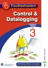 Image for Troubleshooters : Unit 3 : Control and Datalogging