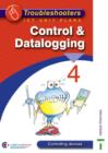 Image for Troubleshooters : Unit 4 : Control and Datalogging