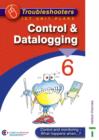 Image for Troubleshooters : Unit 6 : Control and Datalogging