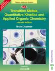 Image for Transition Metals, Quantitative Kinetics and Applied Organic Chemistry