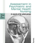 Image for Assessment in psychiatric and mental health nursing  : in search of the whole person