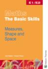 Image for Maths the Basic Skills Measures, Shape &amp; Space Worksheet Pack E1/E2
