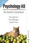 Image for Psychology AS - The Teacher&#39;s Companion (Pack Only)