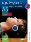 Image for AQA Physics B as Student Book : Physics in Context