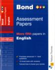 Image for Bond new assessment papers: More fifth papers in English