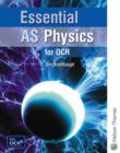 Image for Essential AS physics for OCR