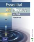 Image for Essential A2 physics for OCR