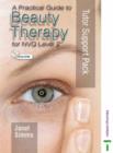 Image for A practical guide to beauty therapy for NVQ Level 2: Tutor support pack : Tutor Support Pack for NVQ Level 2