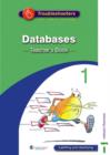 Image for Troubleshooters : Unit 1 : Databases : Teacher&#39;s Book