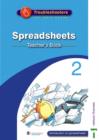 Image for Troubleshooters : Unit 2 : Spreadsheets : Teacher&#39;s Book