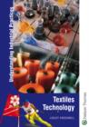 Image for Understanding Industrial Practices in Design and Technology : Textiles Technology