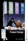 Image for Understanding industrial practices in product design