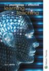 Image for The psychology of effective learning and teaching