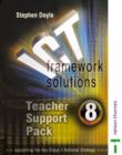 Image for ICT Framework Solutions : Year 8 : Teacher Support Pack