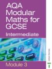 Image for AQA modular maths for GCSEModule 3: Intermediate